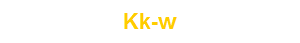 Kk-w